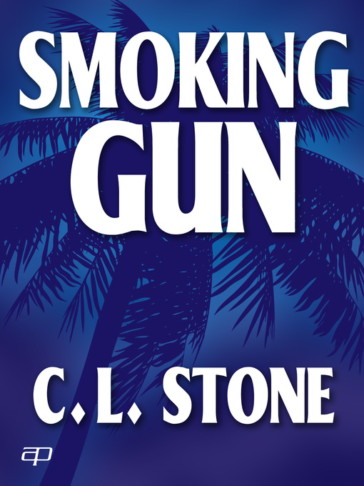 Title details for Smoking Gun by C. L. Stone - Available